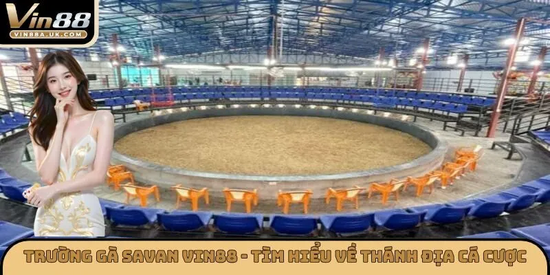 Trường Gà Savan